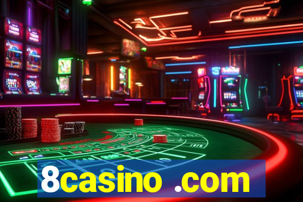 8casino .com